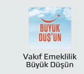 Vakif Emeklilik Buyuk Dusun referans etkinlik görseli
